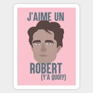 J'aime un Robert (Y'a quoi?) Magnet